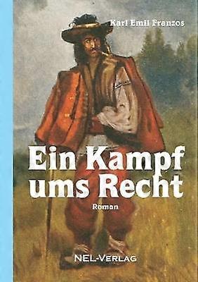 Ein Kampf ums Recht Roman
