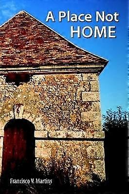 A Place Not Home