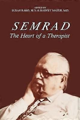 SEMRAD The Heart of a Therapist