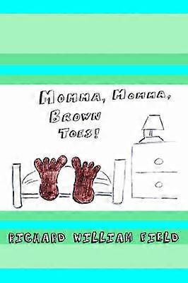 Momma Momma Brown Toes