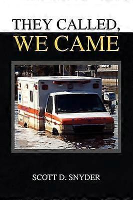 They Called We Came