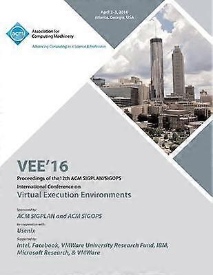 VEE 16 12th ACM SIGPLAN/SIGOPS International Conference on Virtual Execution Environments