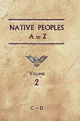 Native Peoples A to Z (Volume Two)