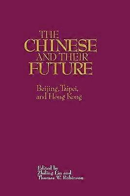 The Chinese and Their Future
