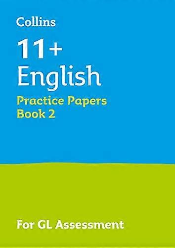 Collins 11+ Success 11+ English Practice Papers Book 2: For the 2024 GL Assessment Tests