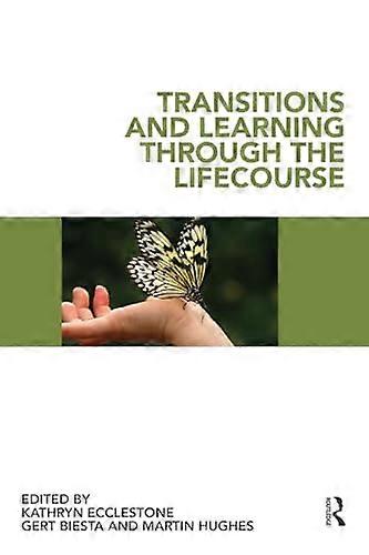 Transitions and Learning through the Lifecourse