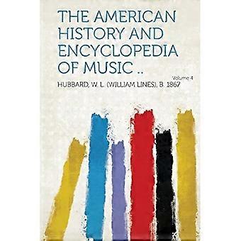 Amerikanische Geschichte und Enzyklopädie der Musik . . Jahrgang 4