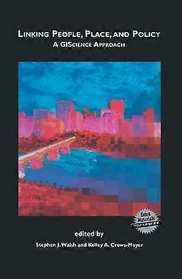 Linking People Place and Policy