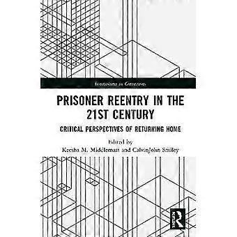 Prisoner Reentry in the 21st Century