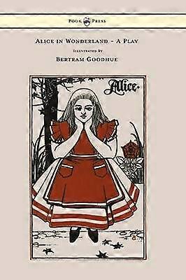 Alice in Wonderland - A Play