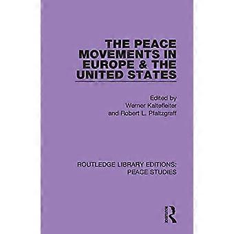 The Peace Movements in Europe and the United States