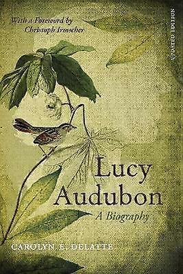 Lucy Audubon - A Biography