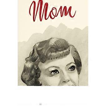 Mamma: Omvandlingen av moderskapet i moderna Amerika
