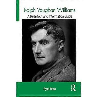 Ralph Vaughan Williams: A Research and Information Guide (Routledge Music Bibliographies)