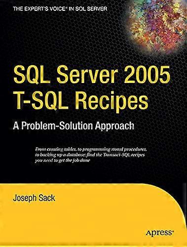SQL Server 2005 T-SQL Recept: En problemlösningsmetod (expertens röst)