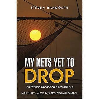 My Nets Yet To Drop The Power In Conceding A Limited Faith - Steven Randolph - Paperback - en Book