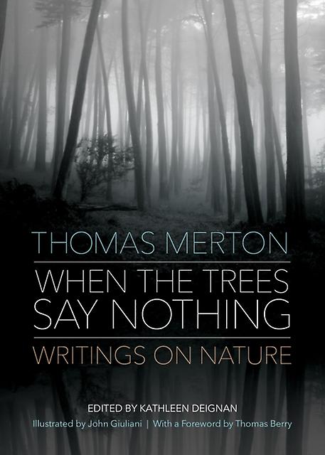When the Trees Say Nothing by Merton & Thomas