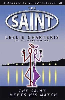 The Saint Meets His Match