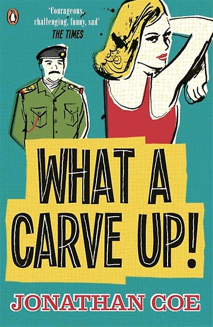 What A Carve Up - Jonathan Coe