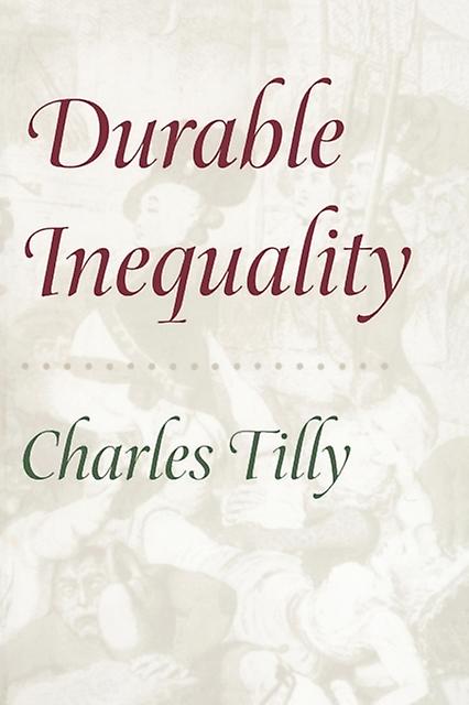 Durable Inequality - Charles Tilly