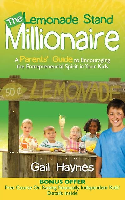The Lemonade Stand Millionaire by Gail Haynes Paperback