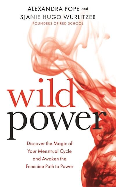 Wild Power by Sjanie Hugo Wurlitzer Paperback