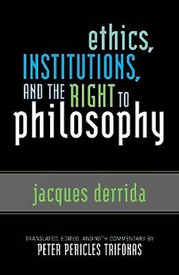 Ethics Institutions and the Right to Philosophy