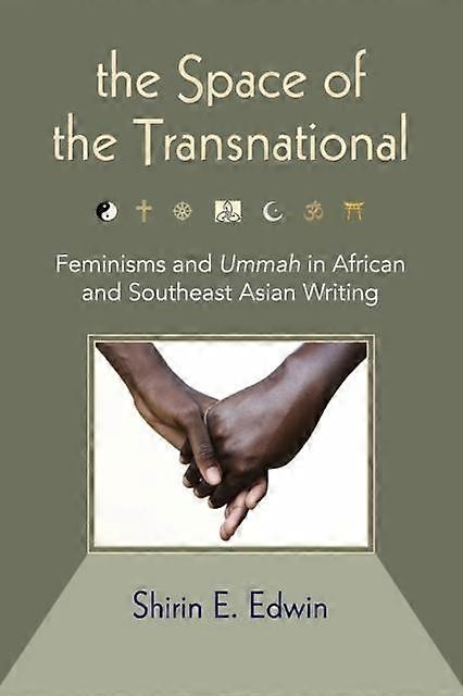 The Space Of The Transnational by Shirin E. Edwin Paperback Book