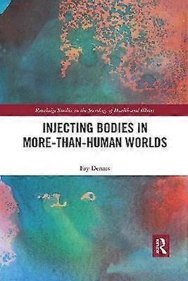 Injecting Bodies in More-than-Human Worlds