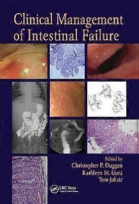 Clinical Management of Intestinal Failure