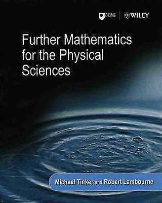 Further Mathematics for the Physical Sciences