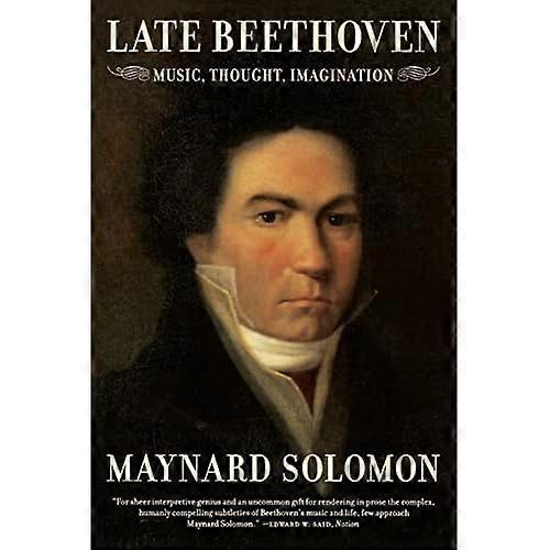 Late Beethoven  Music, Thought, Imagination