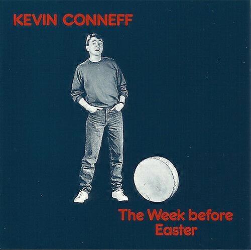 Kevin Conneff The Week Before Easter CD (1994)