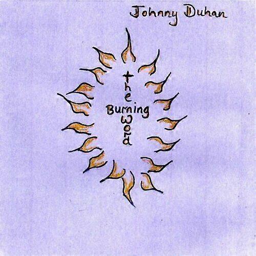 Johnny Duhan Burning Word CD