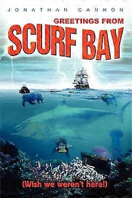 Greetings from Scurf Bay Wish we weren't here