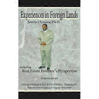 Experiences in Foreign Lands Including Real Estate Investor's Perspective