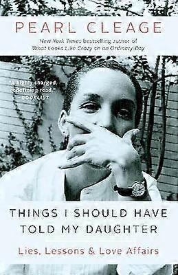 Things I Should Have Told My Daughter