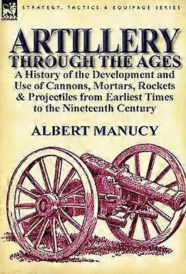 Artillery Through the Ages
