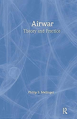 Airwar: Essays on its Theory and Practice