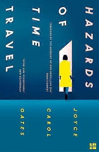 Hazards Of Time Travel by Joyce Carol Oates Paperback