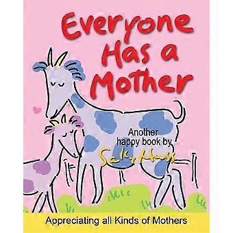Everyone Has a Mother