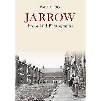 Jarrow From Old Photographs