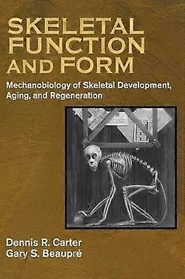 Skeletal Function and Form