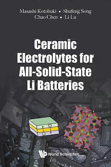 Ceramic Electrolytes For All-solid-state Li Batteries - KOTOBUKI MASASHI