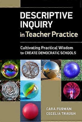 Descriptive Inquiry In Teacher Practice - Cecelia E. Traugh
