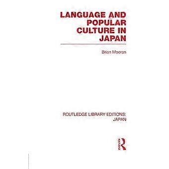 Taal en populaire cultuur in Japan (Routledge Library Editions: Japan)