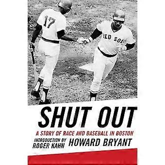 Shut Out: Eine Geschichte von Rasse und Baseball in Boston