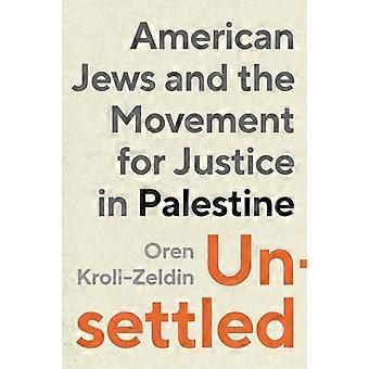 Uavklart: Amerikanske jøder og bevegelsen for rettferdighet i Palestina