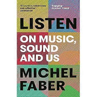Hören: Über Musik, Klang und uns