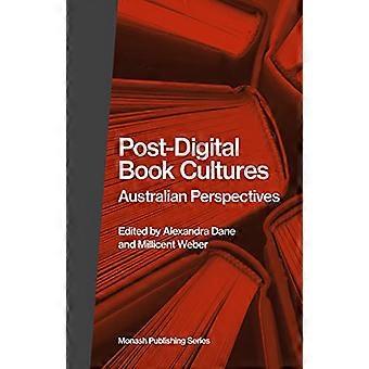 Post-digitale bogkulturer: Australske perspektiver (Monash Publishing Series)